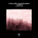 \'\'Star-Lord\'\' Agustin Knight & Granito - Scarlet Mist (Original Mix)