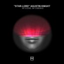 \'\'Star-Lord\'\' Agustin Knight - My Scene, My Essence (Original Mix)