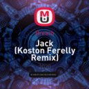 Breach - Jack (Koston Ferelly Remix)