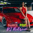 DJ Retriv - Dance Pop #16