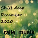 ralle.musik - Chill deep December2020 ()