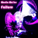 Morfin Ma'fer - Failure 3