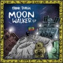 Frenk Dublin - Moon Walker (Original Mix)