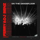 Ferry, DJ BENZ - On The Dancefloor (Extended Mix)