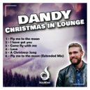 Dandy - Fly me to the moon
