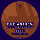 Our Anthem feat. Jaron Natoli - Feel