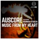 Auscore ft Hannah Stacia - Music from my heart