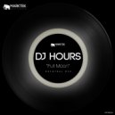 DJ Hours - Full Moon