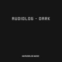 Audiolog - Dark
