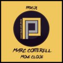 Marc Cotterell - Move Close