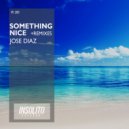 Jose Diaz - Something Nice