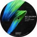 Wez Baldwin - Don\'t Be (Lee Pearce Remix)