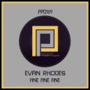 Evan Rhodes - Fine Fine Fine