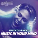 Erixx DJ & Hiddy - Music In Your Mind