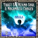 Trust SA, Mzamo Soul, Mogomotsi Chosen - Indlela