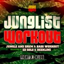 Ed Solo, Deekline - Junglist Workout