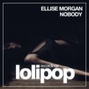 Ellise Morgan - Nobody