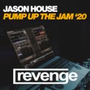 Jason House - Pump Up The Jam