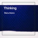 Rianu Keevs - Thinking