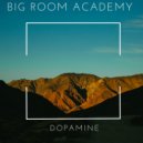 Big Room Academy - Dopamine