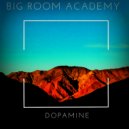 Big Room Academy - Dopamine