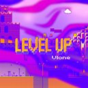 VLone - Level up