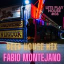 Fabio Montejano - LETS PLAY HOUSE #08 / Deep House