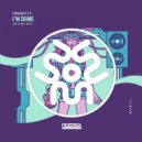TwoNotty - I'm Done