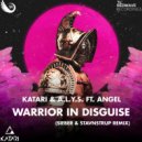 Katari, A.L.Y.S., АНГЕЛ - Warrior In Disguise