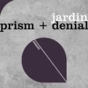 Jardin - Denial