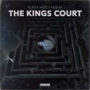 Purple Haze & FaderX - The Kings Court