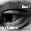 Catoff - Electro Samurai