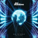 Ilan Bluestone ft. Jan Burton - Rule The World