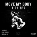 Alchemyc - Move My Body