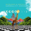 Skizologic; Vertical - Surreality Check