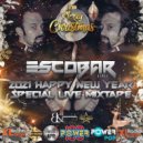Escobar (TR) - 2021 HAPPY NEW YEAR SPECIAL LIVE MIXTAPE Power FM (App) Master DJs Cast