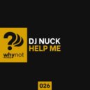 DJ Nuck - Help Me