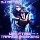 DJ Retriv - Uplifting Trance Weekend vol. 10