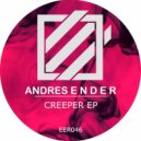 Andres Ender - Creeper
