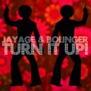 Jayage & Bolinger - Turn It Up