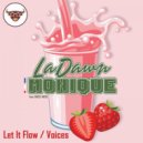 LaDawn Monique - Let It Flow
