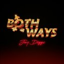 Jay Diggs - Both Ways (feat. Zyodara)
