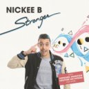 Nickee B - Stronger