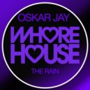 Oskar Jay - The Rain