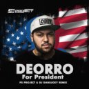 Deorro - For President (PS_PROJECT & DANLUCKY Remix)