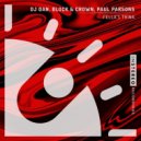 DJ Dan, Block & Crown, Paul Parsons - Fella's Think