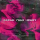 XEER - Break Your Heart