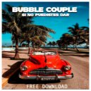 Bubble Couple - Si no supiste dar (Original Mix)