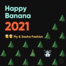Fly & Sasha Fashion - Exclusive Mix For Bananastreet Part 115