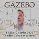 Gazebo - I Like Chopin 2020